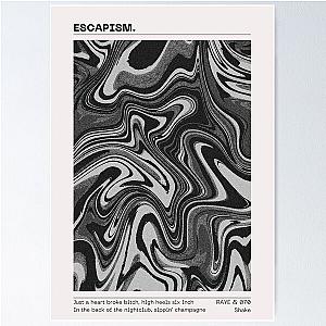 Escapism raye and 070 Shake Poster