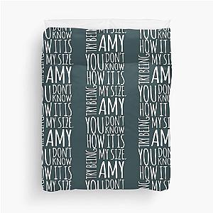 Try being my size Amy, you don't know how it is Tammy Amy Slatong 1000 lb Sisters TLC Duvet Cover