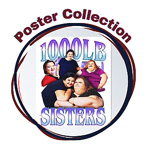 1000-lb Sisters Posters