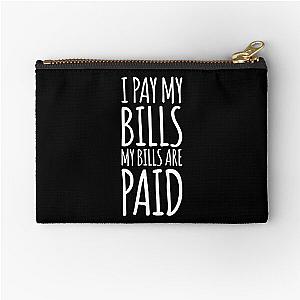 I pay my bills, my bills are paid! Amy Tammy Slaton 1000 lb Sisters Zipper Pouch