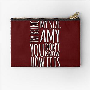 Try being my size Amy, you don't know how it is Tammy Amy Slatong 1000 lb Sisters TLC Zipper Pouch