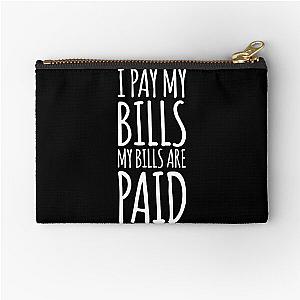 I pay my bills, my bills are paid! Amy Tammy Slaton 1000 lb Sisters Zipper Pouch