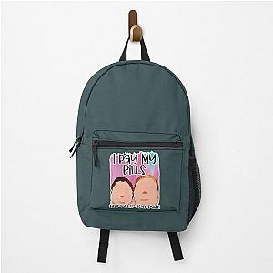 I Pay My Bills - My Bills Are Paid- 1000 pound sisters - Funny Cool Unique Design   Backpack