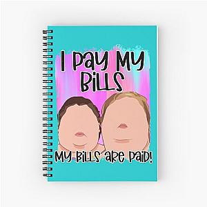 I pay my bills my bills are paid Try being my size Funny you ain’t a prize Amy 1000 lb pound Tammy s Spiral Notebook