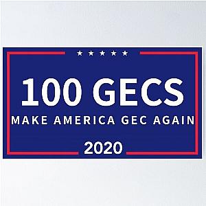 100 Gecs - Make America Gec Again Poster