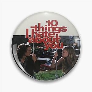 10 Things I Hate About You (1999) Movie Pin