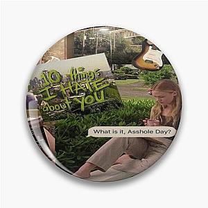 10 Things I Hate About You (1999) Movie Pin