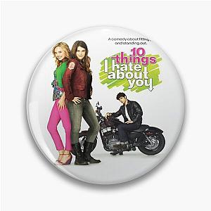 10 Things I Hate About You (1999) Movie Pin