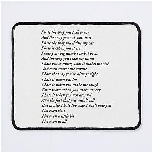 10 Things I Hate About You poem Mouse Pad