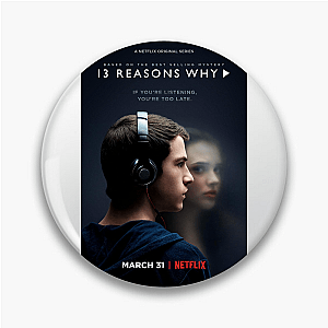 13 Reasons Why Listen To The Tapes 13 Reasons Why Pins