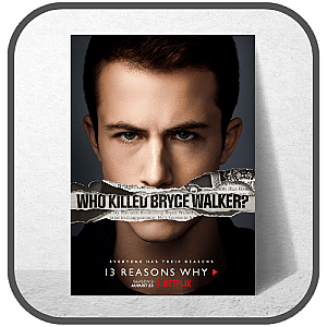 13 Reasons Why Posters