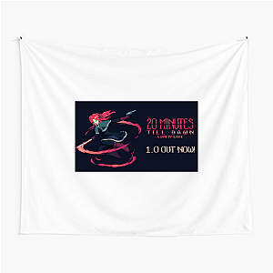 20 Minutes Till Dawn or Die 20 Minutes Till Dawn Tapestries