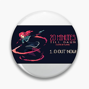 20 Minutes Till Dawn or Die 20 Minutes Till Dawn Pins