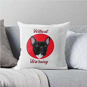 Without Warning Dog Design   21 Savage   songs   Rap Throw Pillow RB1711