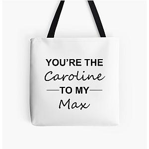 2 broke girls -  Caroline to Max All Over Print Tote Bag