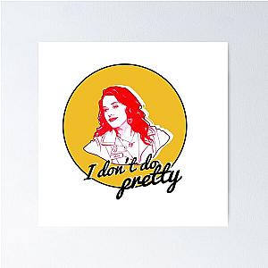 "I don't do pretty"  Max  2 Broke Girls Poster