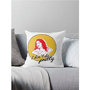 "I don't do pretty"  Max  2 Broke Girls Throw Pillow