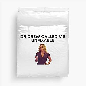 30 Rock - Jenna - Dr Drew called me unfixable Duvet Cover