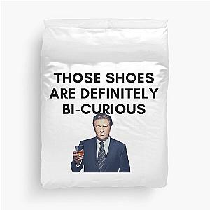 30 Rock - Jack Donaghy - Those shoes are definitely bi-curious Duvet Cover