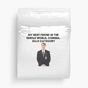 30 Rock - Kenneth - My best friend in the whole world, comma, bald category Duvet Cover