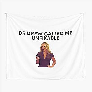 30 Rock - Jenna - Dr Drew called me unfixable Tapestry