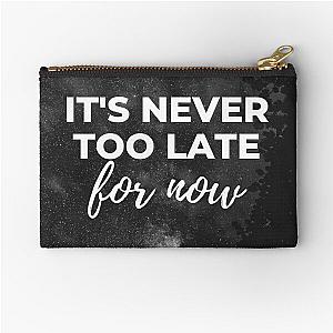 30 Rock - Its never too late for now Zipper Pouch