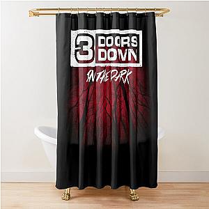 3 Doors Down in the dark Shower Curtain