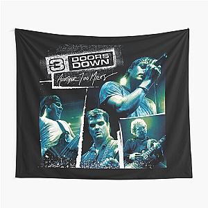 3 Doors Down another 700 miles Tapestry