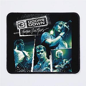 3 Doors Down another 700 miles Mouse Pad