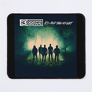 3 Doors Down us and the night Mouse Pad