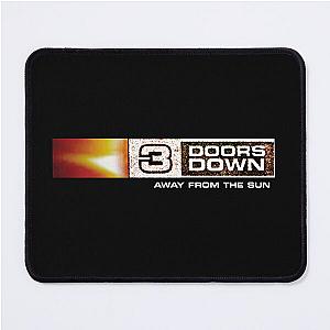 3 Doors Down away from the sun Mouse Pad