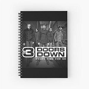 3 Doors Down every time you go Spiral Notebook