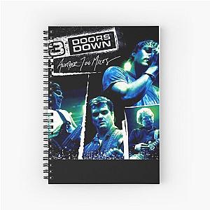 3 DOORS DOWN ANOTHER 700 MIILES Spiral Notebook