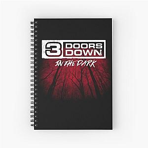 3 Doors Down in the dark Spiral Notebook