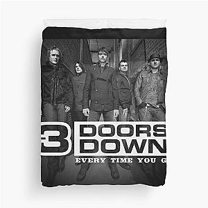 3 Doors Down every time you go Duvet Cover