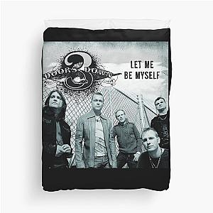 3 Doors Down let me be myself Duvet Cover