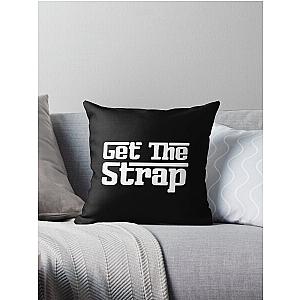 50 Cent Get The Strap  Throw Pillow