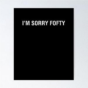 I'm Sorry Fofty - Randall Emmett Lala Kent 50 Cent VPR Vanderpump Rules  Poster