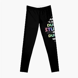 6ix9ine Are You Dumb, Stupid, or Dumb, huh? Leggings