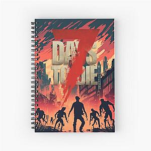 7 days to die burning town Spiral Notebook