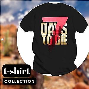 7 Days to Die T-Shirts