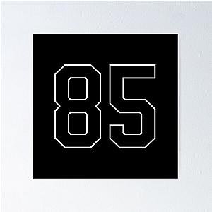 Black Number 85 lucky sports jersey eighty five Poster