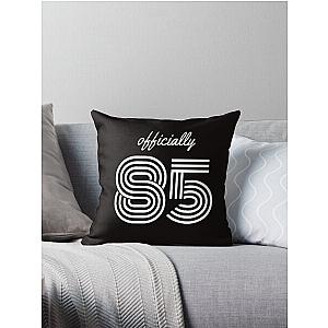 Officially 85 Throw Pillow