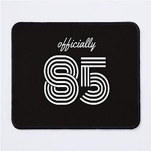 Officially 85 Mouse Pad