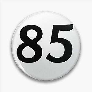 Number 85 Pin