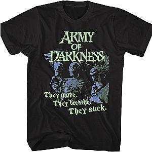 They Move They Breathe They Suck Army Of Darkness T-Shirt Official Merch 90S3003