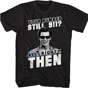 Your Number Still 911 Ace Ventura Shirt Official Merch 90S3003