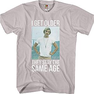 Dazed and Confused I Get Older T-Shirt Official Merch 90S3003