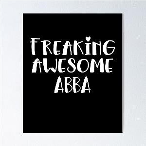 Abba Freaking Awesome Best Ever I Love Abba Poster