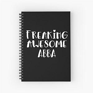 Abba Freaking Awesome Best Ever I Love Abba Spiral Notebook